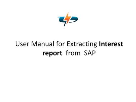 User Manual for Extracting Interest report from SAP
