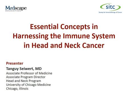 Essential Concepts in Harnessing the Immune System in Head and Neck Cancer.