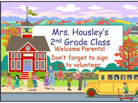 Mrs. Housley’s 2nd Grade Class