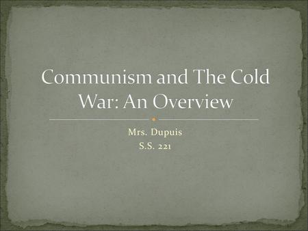 Communism and The Cold War: An Overview