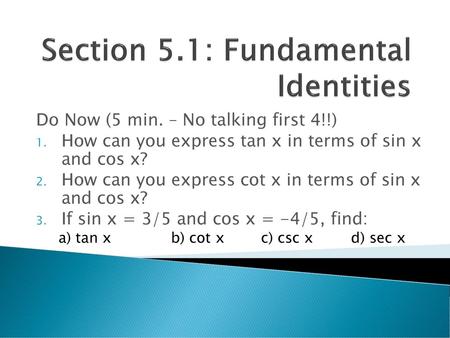 Section 5.1: Fundamental Identities