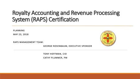 Royalty Accounting and Revenue Processing System (RAPS) Certification