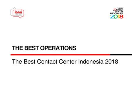 The best operations The Best Contact Center Indonesia 2018.