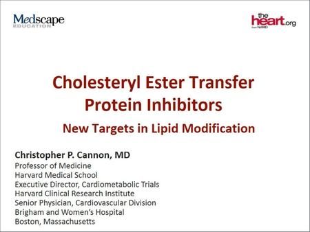Cholesteryl Ester Transfer Protein Inhibitors
