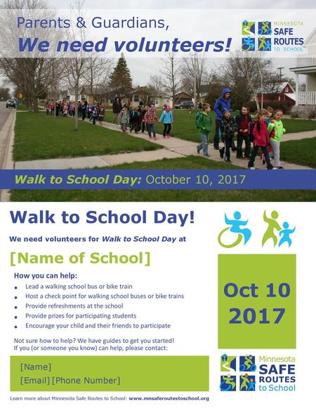 Walk to School Day! 2017 We need volunteers! Oct 10