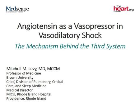 Angiotensin as a Vasopressor in Vasodilatory Shock