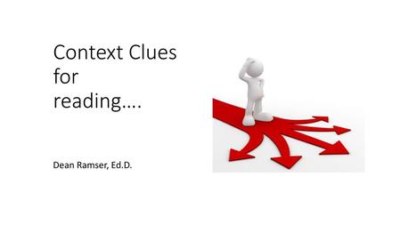Context Clues for reading….