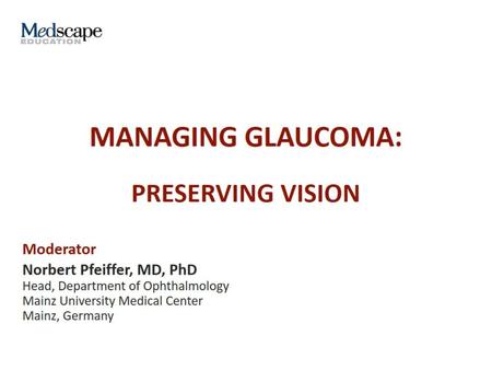 MANAGING GLAUCOMA:.