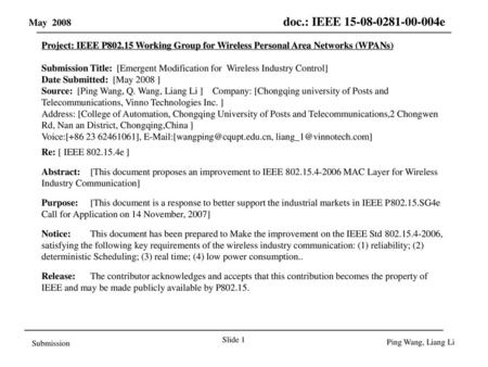Project: IEEE P802.15 Working Group for Wireless Personal Area Networks (WPANs) Submission Title: [Emergent Modification for Wireless Industry Control]
