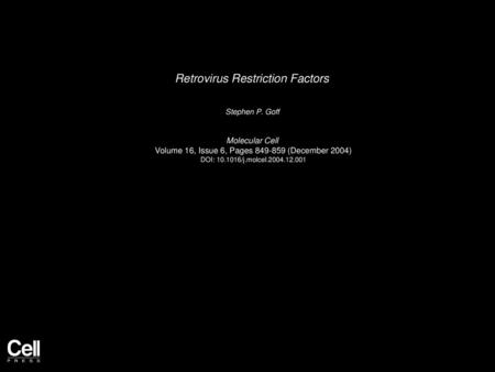 Retrovirus Restriction Factors