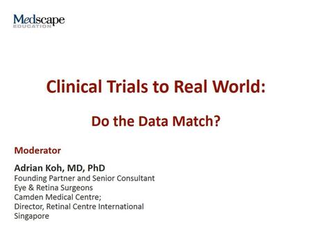 Clinical Trials to Real World: