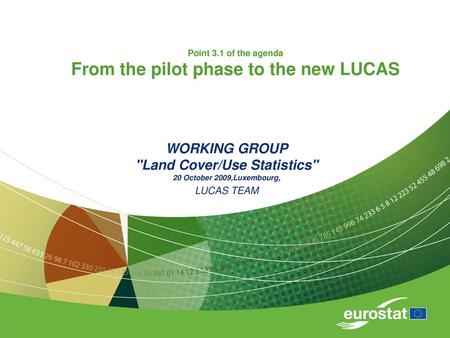 Point 3.1 of the agenda From the pilot phase to the new LUCAS