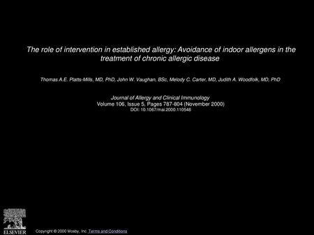The role of intervention in established allergy: Avoidance of indoor allergens in the treatment of chronic allergic disease  Thomas A.E. Platts-Mills,