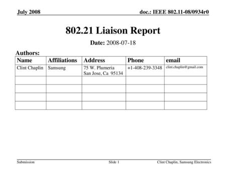 Liaison Report Date: Authors: July 2008 July 2008