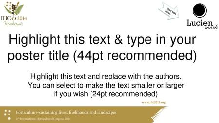 Highlight this text & type in your poster title (44pt recommended)