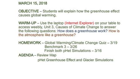AGENDA – Review Map pHet Greenhouse Effect and Glacier Simulations