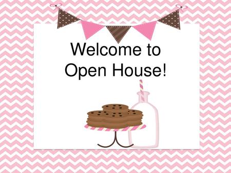 Welcome to Open House!.