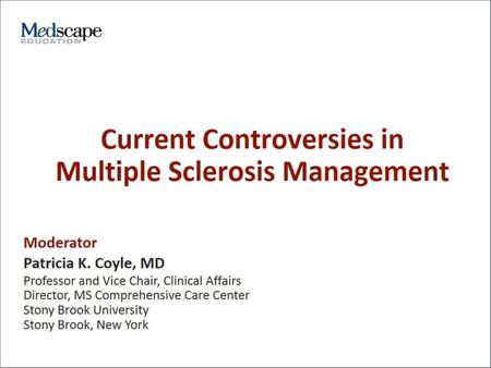 Current Controversies in Multiple Sclerosis Management