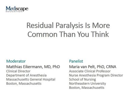 Residual Paralysis Is More Common Than You Think