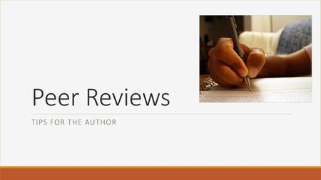 Peer Reviews Tips for the author.