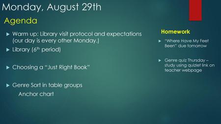 Monday, August 29th Agenda Homework