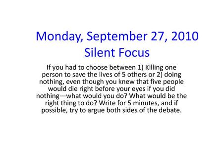 Monday, September 27, 2010 Silent Focus