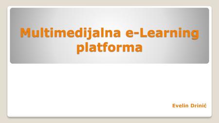 Multimedijalna e-Learning platforma