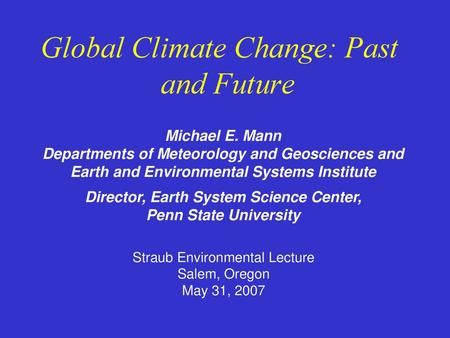 Global Climate Change: Past and Future