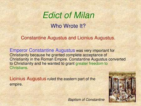 Constantine Augustus and Licinius Augustus.