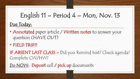 English 11 – Period 4 – Mon, Nov. 13