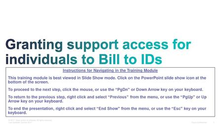 Granting support access for individuals to Bill to IDs