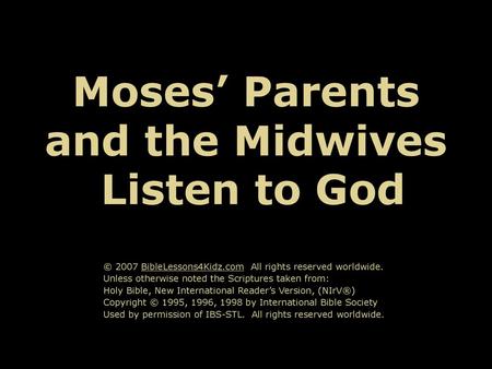 Moses’ Parents and the Midwives Listen to God