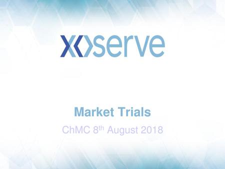 Market Trials ChMC 8th August 2018.