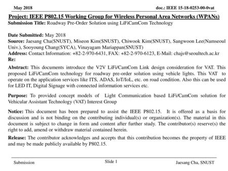 March 2017 Project: IEEE P802.15 Working Group for Wireless Personal Area Networks (WPANs) Submission Title: Roadway Pre-Order Solution using LiFiCamCom.
