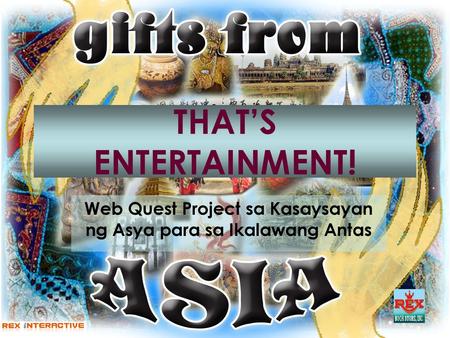 Web Quest Project sa Kasaysayan ng Asya para sa Ikalawang Antas