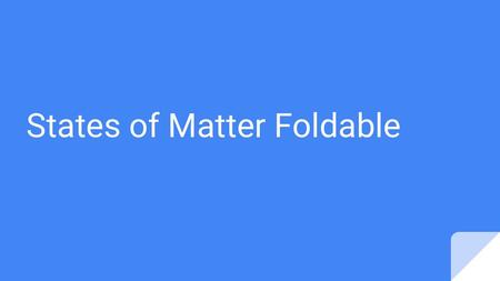 States of Matter Foldable