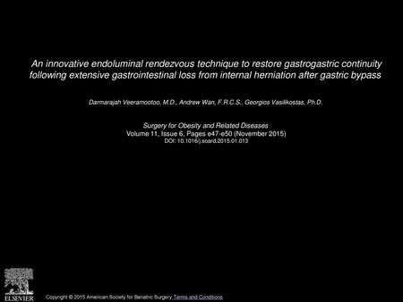 An innovative endoluminal rendezvous technique to restore gastrogastric continuity following extensive gastrointestinal loss from internal herniation.