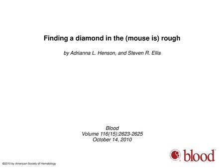 Finding a diamond in the (mouse is) rough