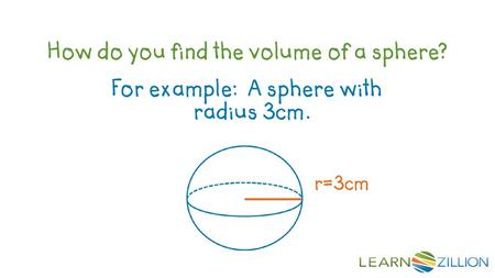 How do you find the volume of a sphere?
