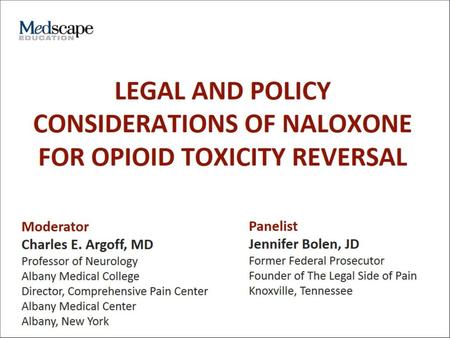 Disclaimer. LEGAL AND POLICY CONSIDERATIONS OF NALOXONE FOR OPIOID TOXICITY REVERSAL.