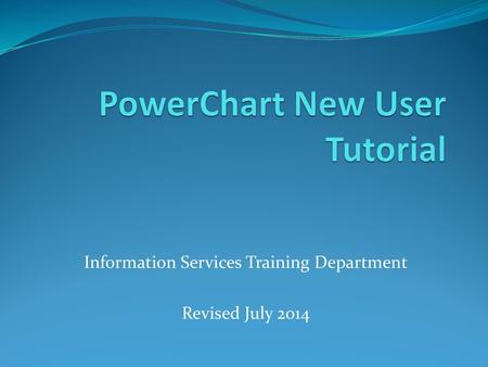 PowerChart New User Tutorial