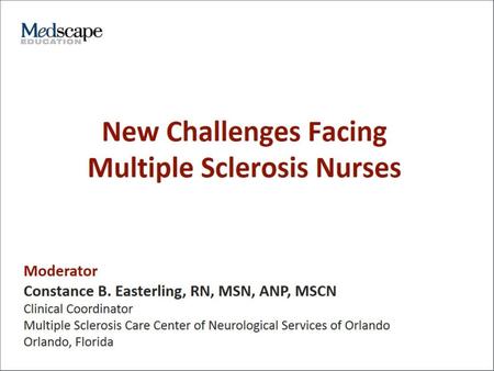 New Challenges Facing Multiple Sclerosis Nurses