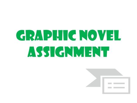 Graphic Novel Assignment