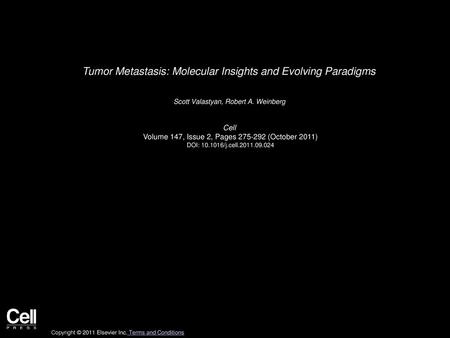 Tumor Metastasis: Molecular Insights and Evolving Paradigms