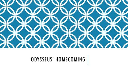 Odysseus’ Homecoming.