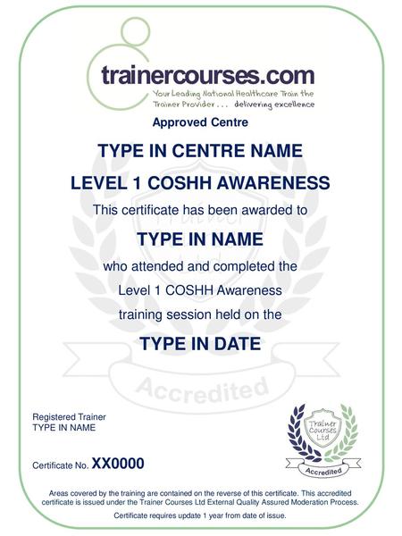 TYPE IN CENTRE NAME LEVEL 1 COSHH AWARENESS TYPE IN NAME