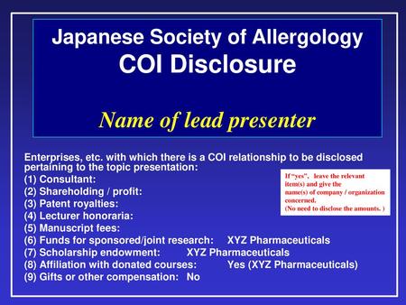 Japanese Society of Allergology COI Disclosure Name of lead presenter