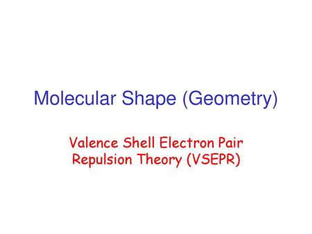 Molecular Shape (Geometry)