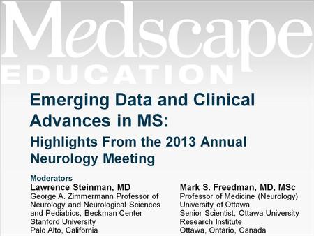Emerging Data and Clinical Advances in MS: