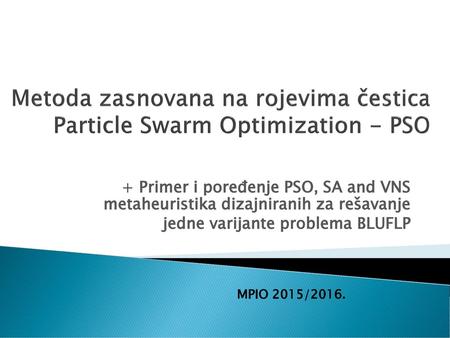 Metoda zasnovana na rojevima čestica Particle Swarm Optimization - PSO